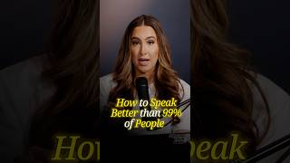 How To Speak Better Than 99% of The People