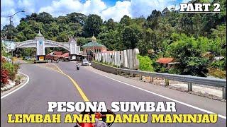 KEINDAHAN PESONA AIR TERJUN LEMBAH ANAI SUMATERA BARAT ||PERJALANAN DARI SOLOK MENUJU DANAU MANINJAU