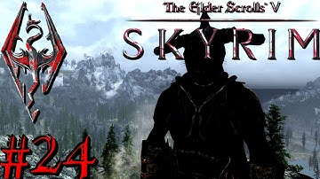 Skyrim | Journey To Thrash The Thalmor! (Part #24)