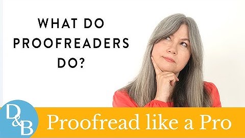 What Do Proofreaders Do?