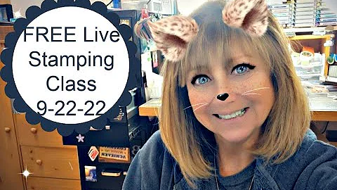 FREE Live Stamping Class Sept 22, 2022