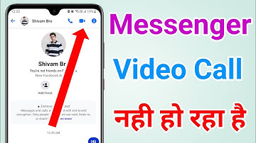 Messenger me video call nahi lag raha hai | How to solve video call problem in messenger