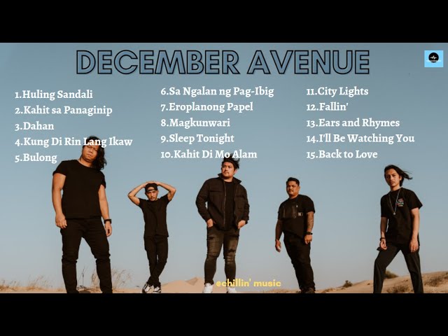 December Avenue Non - Stop RoadTrip Playlist 2022