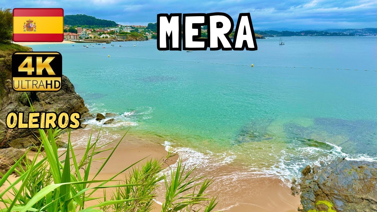 MERA WALKING TOUR 4K | PUEBLO Y PLAYAS | PASEO POR MERA.