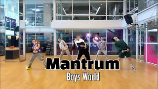 Mantrum - Boys World | Choreography by Coery