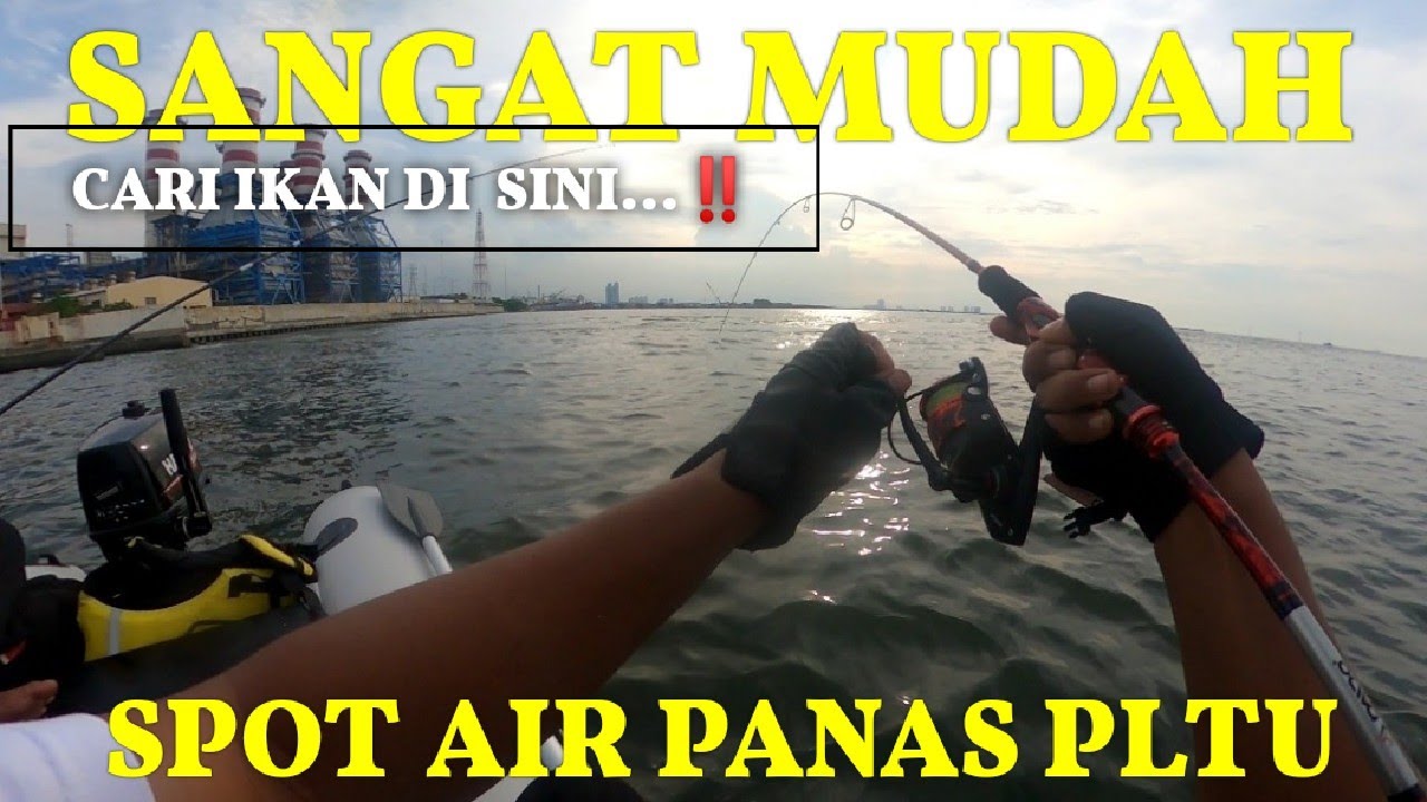 PULL STRIKE - inflatable perahu karet mancing🔴PLTU AIR PANAS ANCOL ...