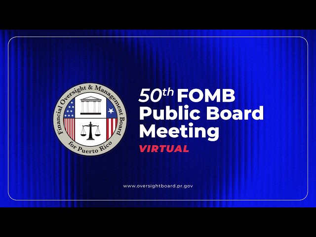 FOMB 50th Public Board Meeting