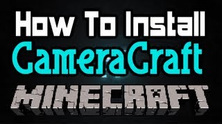 How To Install Cameracraft Minecraft Mod For Mac & PC (1.2.5)