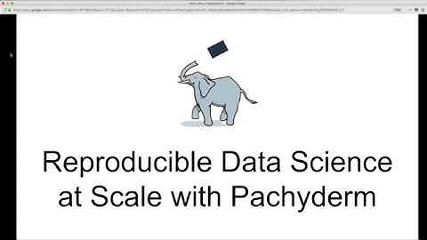 Introduction to Pachyderm