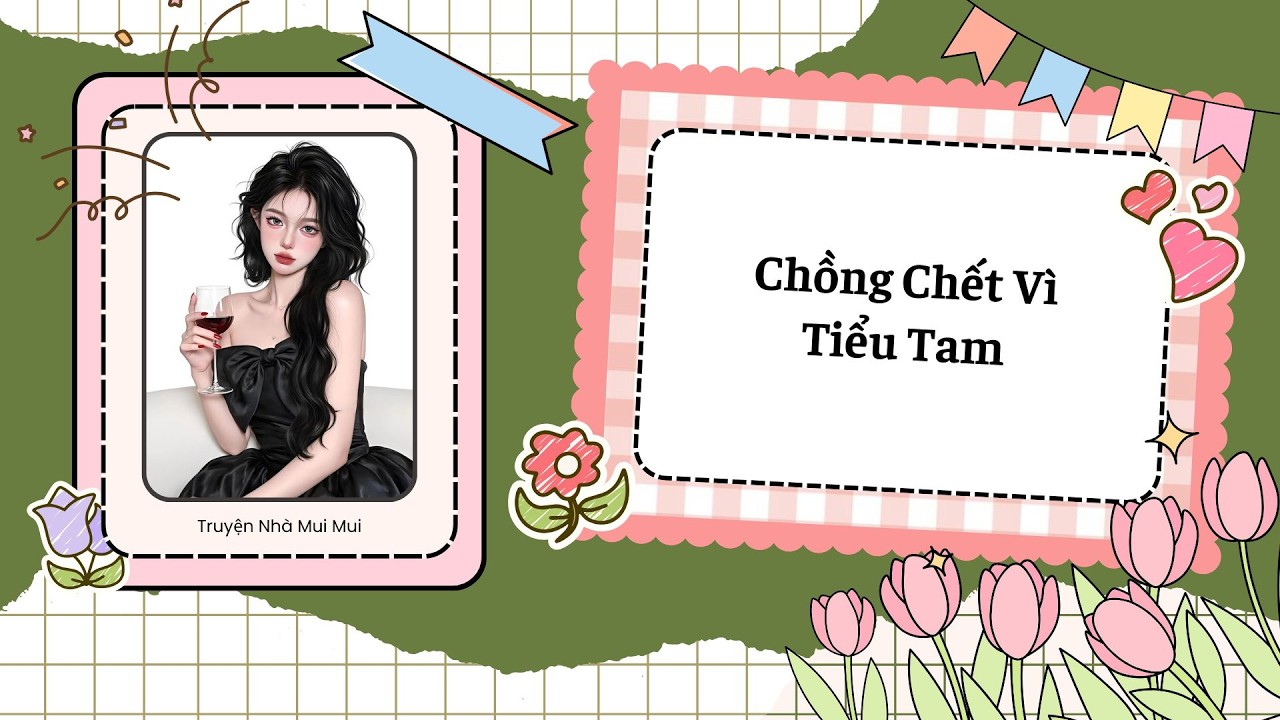 [Truyện Audio] [FULL] Chồng Chết Vì Tiểu Tam