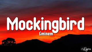 Eminem  Mockingbird (Lyrics)