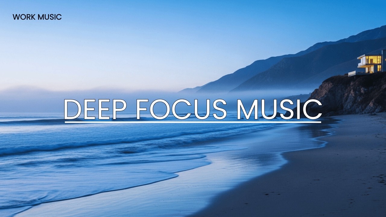 Extreme Focus Music for Coding | Deep Work Ocean Waves
