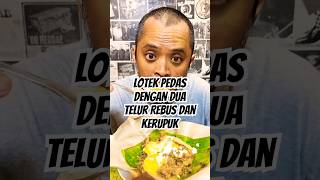 Lotek Pedas Dengan Dua Telur Rebus Dan Kerupuk