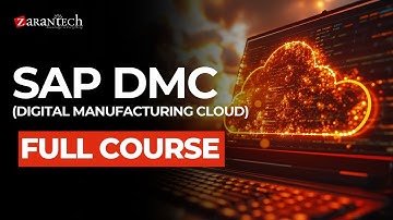 SAP DMC (Digital Manufacturing Cloud) Full Course | ZaranTech