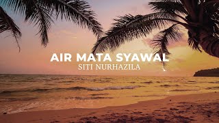 SITI NURHALIZA - Air Mata Syawal