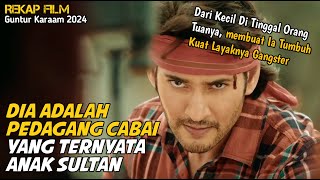 Dikira Cuman Pedagang Cabai Ternyata Dia Anak Sultan Bro - Alur Cerita Film India Guntur Karaam 2024