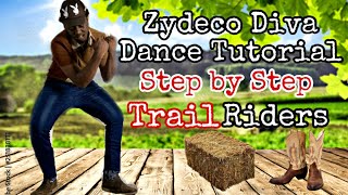Zydeco Diva - Lil Nathan Dance Tutorial Trail Riders Edition