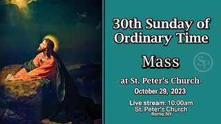 30TH SUNDAY OF ORDINARY TIME MASS  from ST PETERS CHURCH