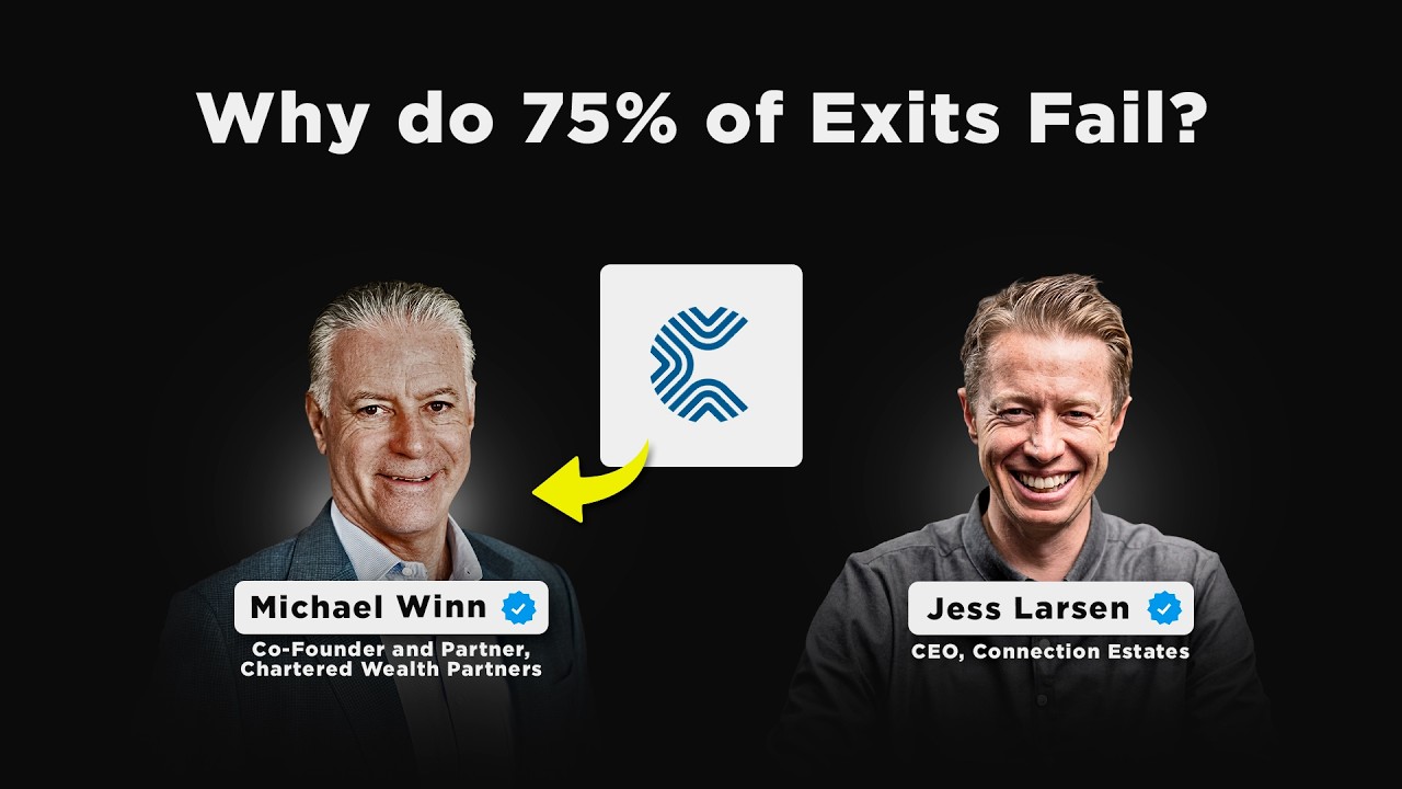 Why do 75% of Exits Fail? | Michael Winn, Co-Founder & Partner at Chartered Wealth Partners