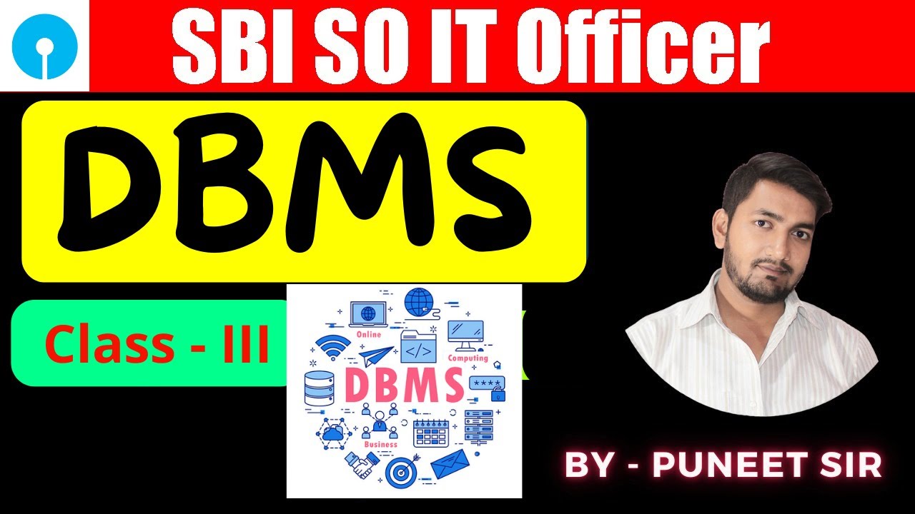 SBI SO IT Officers 2024 | IT Officer Batch | DBMS class - 3 | Puneet Sir