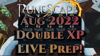 Let's Prep for RuneScape Double Experience! - RuneScape Double XP LIVE Aug 2022