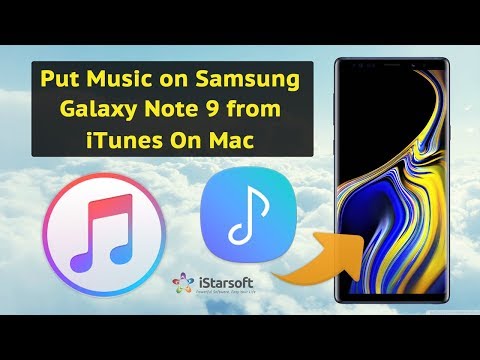 How to Put Music on Samsung Galaxy Note 9 from iTunes On Mac (macOS 10.13 Included)