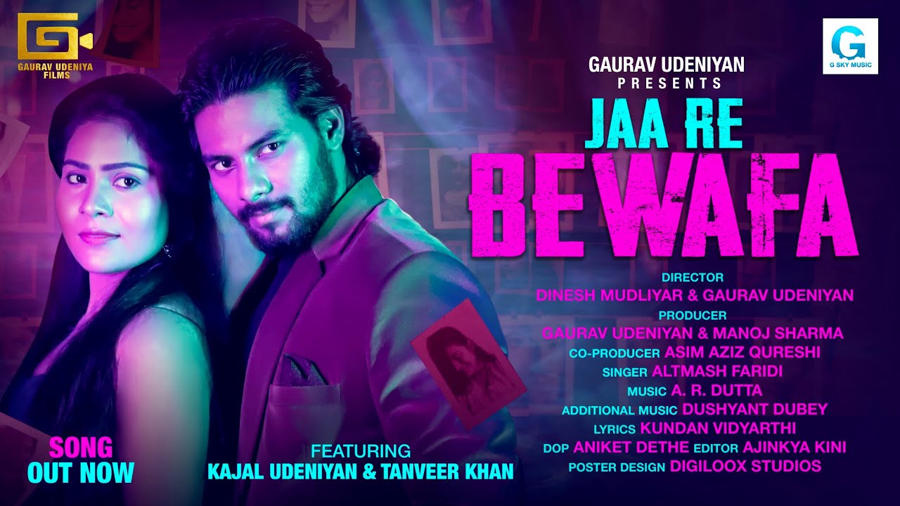 Jaa Re Bewafa  Hindi song  Altamas Faridi  kajal udeniyan Tanveer Khan  G Sky Music