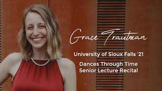 Dances Through Time - Grace Trautman - Senior Lecture Recital