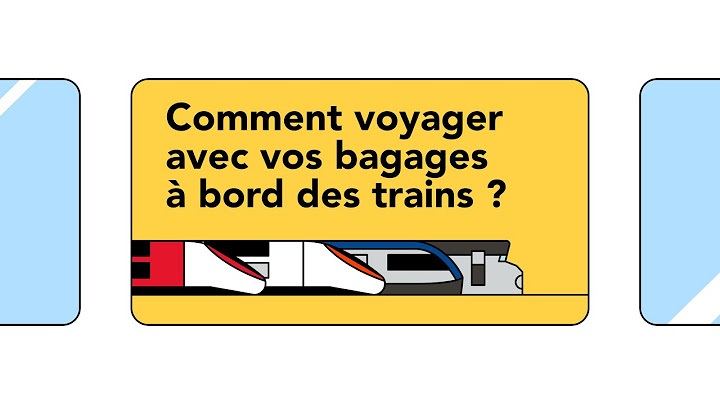 Comment voyager avec vos bagages à bord des trains ? 🛄