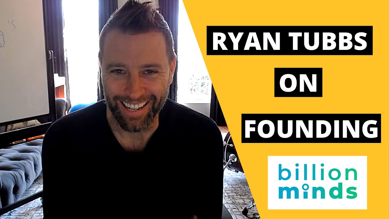 Ryan Tubbs On Founding BillionMinds | Startup Stories