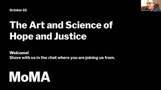 The Art and Science of Hope and Justice | MoMA LIVE