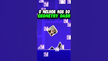 O MELHOR MOD DO GEOMETRY DASH!! #geometrydash  #games #gd #shorts