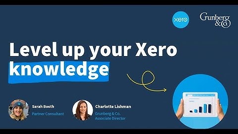 Webinar: Level up your Xero knowledge