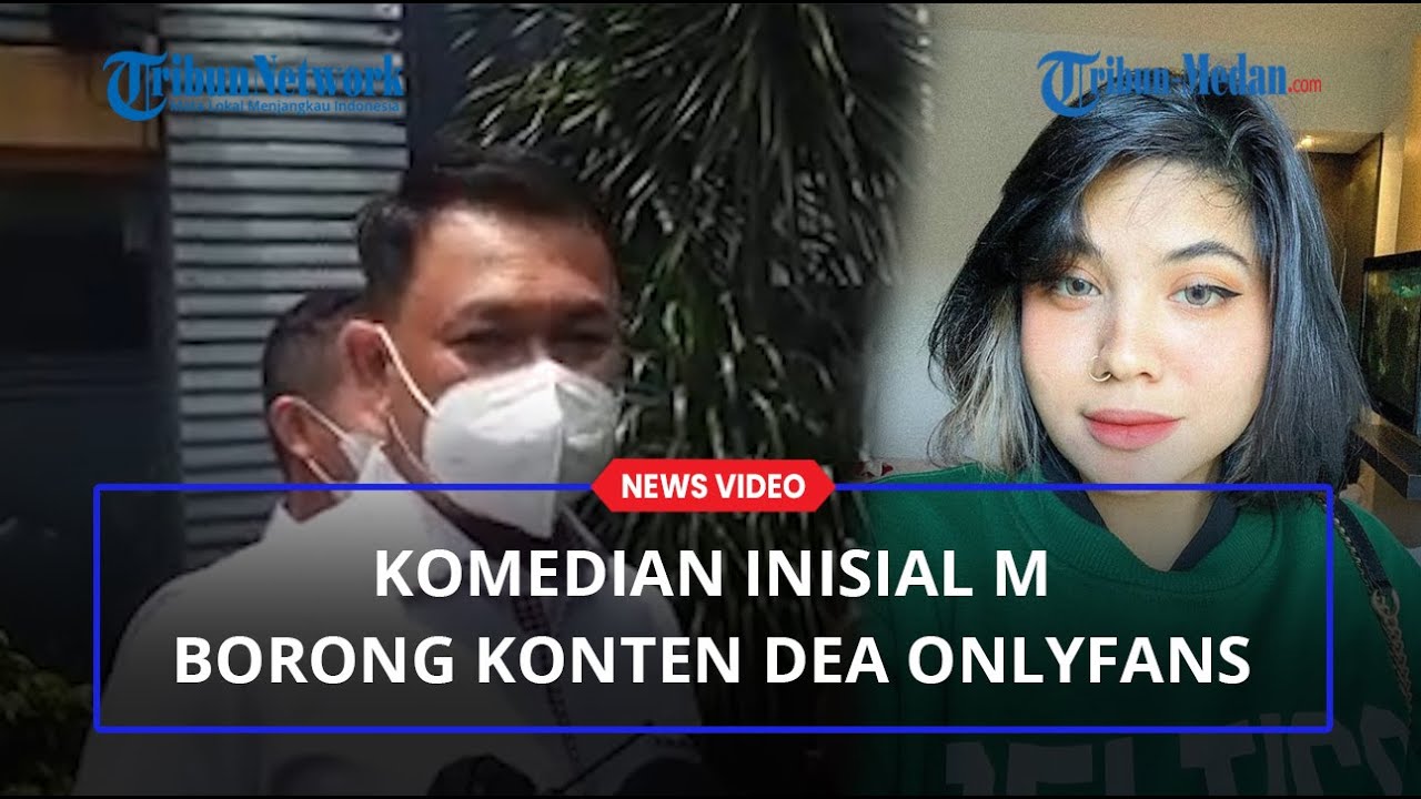 Terungkap Fakta Baru Komedian M Borong Konten Syur Dea Onlyfans Youtube