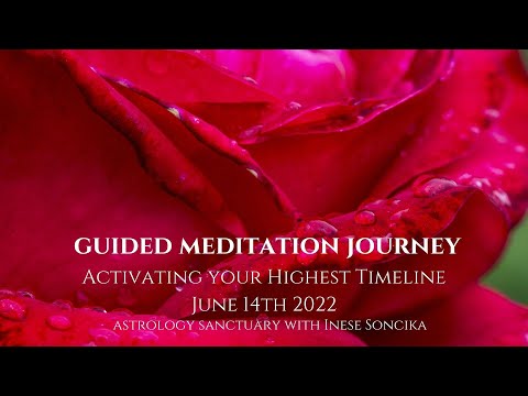Guided Meditation ~ Activating Your Highest Vibrational Timeline