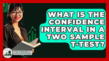 What Is The Confidence Interval In A Two Sample T-test? - The Friendly Statistician