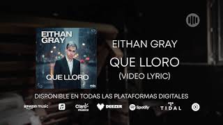 Eithan Gray  - Que Lloro (lyric video) #lyrics #viralvideo #nuevo