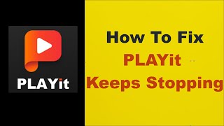 How To Fix Playit App Keep Stopping Error on Android & IOS ||(very easy) - TECH DRIVE screenshot 3