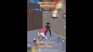 DBS Practice in WOW Mode🔥🔥🔥 Code:-10152 #pubgmobile #bgmi