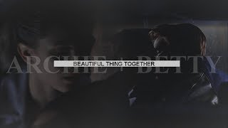 Archie + Betty || Were a beautiful thing together [2x09]