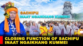LIVE | CLOSING FUNCTION OF SACHIPU INAAT NGAIKHANG KUMHEI