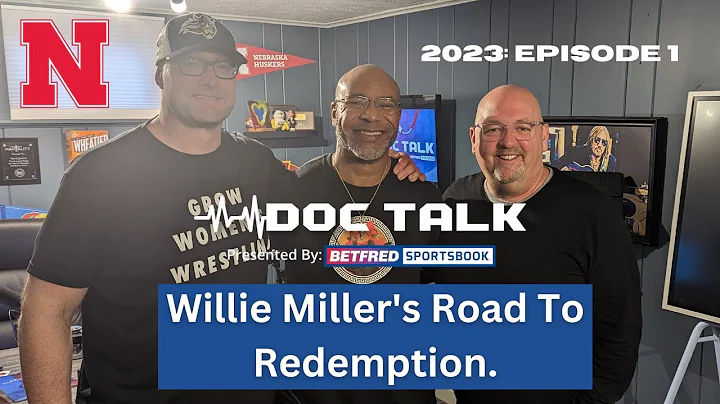 2023 Episode 1: Willie Miller and The Road To Rede...