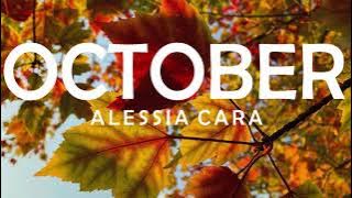 OCTOBER🍂 - ALESSIA CARA LYRICS