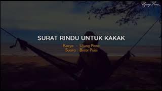 SURAT RINDU UNTUK KAKAK (Ujung Pena) l Binar Puisi l Musikalisasi Puisi Sedih