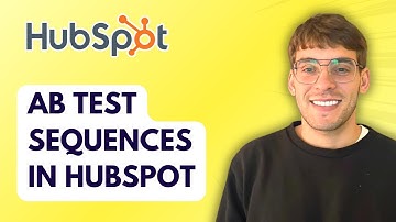 How to AB Test Sequences in HubSpot [2025 Guide]