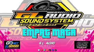 DJ EMPAT MATA -  GL AUDIO X GAZA COMPLEX - AY KAJA