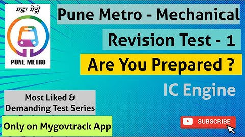 Pune Metro Mechanical | Revision Test 1| IC Engine| Share your Marks | Mygovtrack