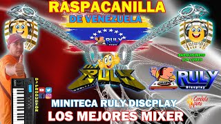 LA  MEJOR RASPACANILLA PARA QUEBRA CINTURA RULY DISCPLAY💯💃🎤🎧🎼🎹