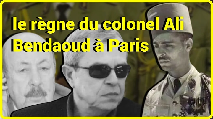 Algrie, le rgne du colonel Ali Bendaoud  Paris