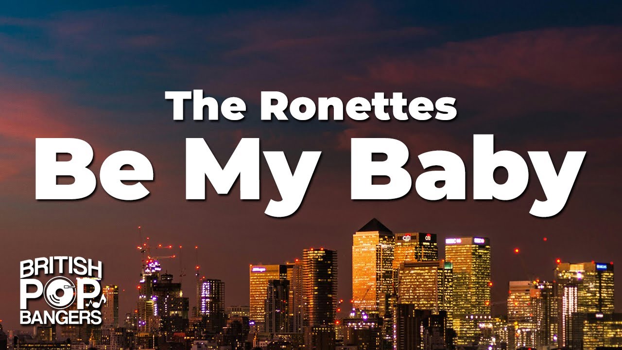 The Ronettes - Be My Baby (Lyrics)